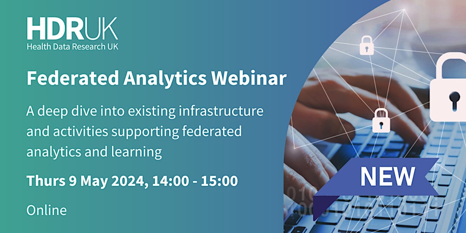 HDR UK Federated Analytics Webinar Series